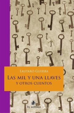 Las mil y una llaves y otros cuentos (eBook, ePUB) - Guerra, Lautaro