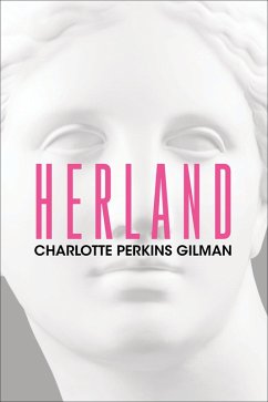 Herland (eBook, ePUB) - Gilman, Charlotte Perkins