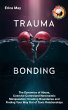 Trauma Bonding: The Dynamics of Abuse,... - Bild 1