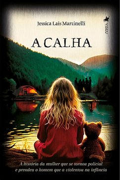 A Calha (eBook, ePUB) - Martinelli, Jessica Lais