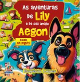 As aventuras de Lily e seu amigo Aegon (eBook, ePUB) As aventuras de Lily e seu amigo Aegon (eBook, ePUB)