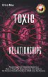 Toxic Relationships: Recovering From... - Bild 1