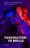 Faszination VR Brille (eBook, ePUB)