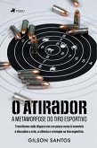 O Atirador (eBook, ePUB)