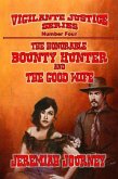 The Honorable Bounty Hunter and The Good Wife (Vigilante Justice Series, #4) (eBook, ePUB) The Honorable Bounty Hunter and The Good Wife (Vigilante Justice Series, #4) (eBook, ePUB)