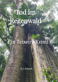 Tod im Regenwald (eBook, ePUB) - Schuch, K. I.