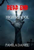 Dead End High School (eBook, ePUB)