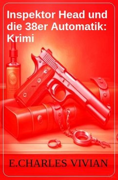 Cover Inspektor Head und die 38er Automatik: Krimi (eBook, ePUB)
