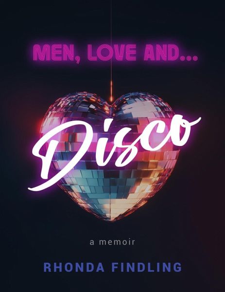 Men, Love and....Disco (eBook, ePUB)