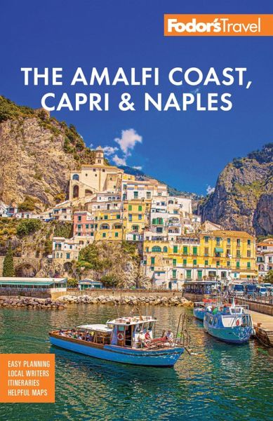 Fodor's Amalfi Coast, Capri & Naples (eBook, ePUB) Fodor's Amalfi Coast, Capri & Naples (eBook, ePUB)