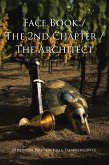 Face Book - The 2nd Chapter - The Architect (eBook, ePUB) Face Book - The 2nd Chapter - The Architect (eBook, ePUB)