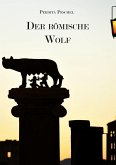 Der römische Wolf (Neuauflage) (eBook, ePUB)