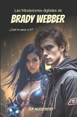 Las tribulaciones digitales de Brady Webber (eBook, ePUB) Las tribulaciones digitales de Brady Webber (eBook, ePUB)