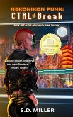 Nekonikon Punk: Ctrl+Break (Nekonikon Punk Trilogy) (eBook, ePUB)