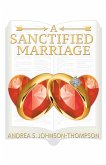 A SANCTIFIED MARRIAGE (eBook, ePUB)