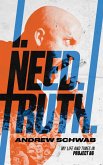 I. Need. Truth. (eBook, ePUB) I. Need. Truth. (eBook, ePUB)