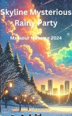 Skyline Mysterious Rainy Party (eBook, ePUB)