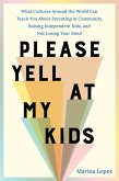 Please Yell at My Kids (eBook, ePUB)