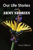 Our Life Stories and ARMY STORIES (eBook, ePUB)