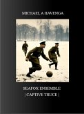 The Seafox Ensemble   Captive Truce (eBook, ePUB)