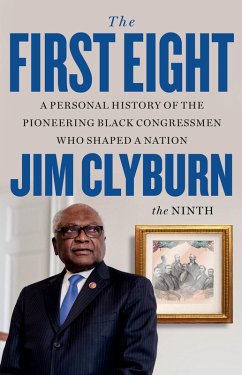 The First Eight (eBook, ePUB) - Clyburn, Jim