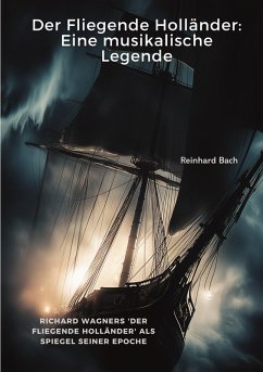 Cover Der Fliegende Holländer: Eine musikalische Legende