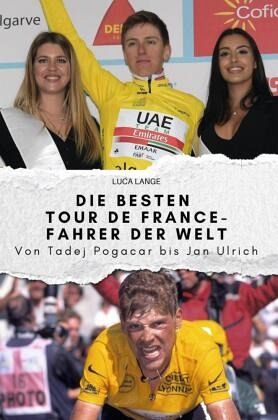 Die besten Tour de France-Fahrer der Welt Die besten Tour de France-Fahrer der Welt