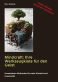 Mindcraft: Ihre Werkzeugkiste für den Geist Mindcraft: Ihre Werkzeugkiste für den Geist