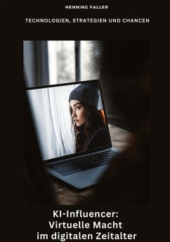 Cover KI-Influencer: Virtuelle Macht im digitalen Zeitalter