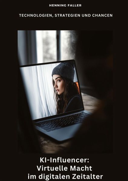 KI-Influencer: Virtuelle Macht im digitalen Zeitalter KI-Influencer: Virtuelle Macht im digitalen Zeitalter