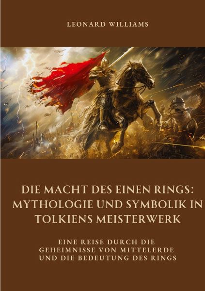 Die Macht des Einen Rings: Mythologie und Symbolik in Tolkiens Meisterwerk