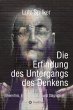 Die Erfindung des Untergangs des Denkens - Bild 1