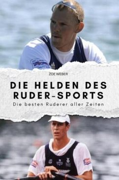 Die Helden des Ruder-Sports - Schmied, Emma