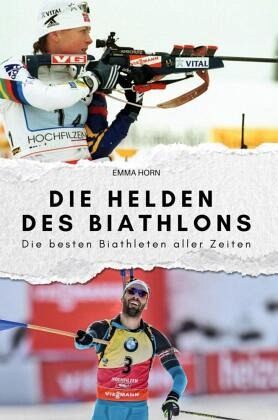 Die Helden des Biathlons