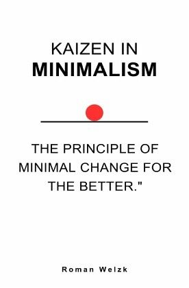 Kaizen in Minimalism - english Version Kaizen in Minimalism - english Version