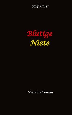 Cover Blutige Niete: Autismus, Juwelenraub, organisiertes Verbrechen, Verrat, Auto, Fluchtwagen, Bandenkrieg, Maulwurf, Geldbote, Komplizen, Juwelier, Überfall, Carmen Siebert
