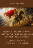 Die Macht des Einen Rings: Mythologie und Symbolik in Tolkiens Meisterwerk Die Macht des Einen Rings: Mythologie und Symbolik in Tolkiens Meisterwerk