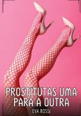 Prostitutas uma para a outra