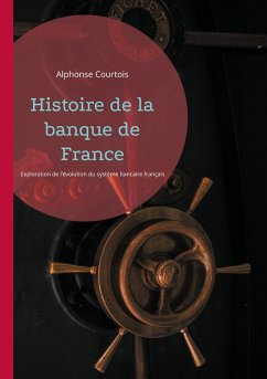 Histoire de la banque de France - Courtois, Alphonse