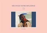 Décuplez votre influence