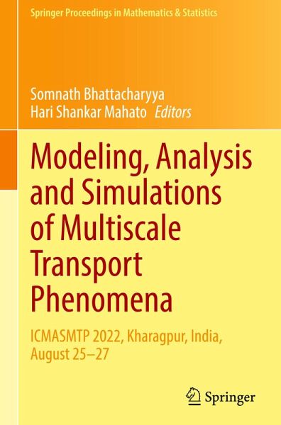 Modeling, Analysis and Simulations of Multiscale Transport Phenomena Modeling, Analysis and Simulations of Multiscale Transport Phenomena