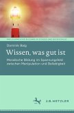 Wissen, was gut ist (eBook, PDF) Wissen, was gut ist (eBook, PDF)
