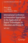 International Conference on Innovative Approaches to the Application of Digital Technologies in Education and Research (eBook, PDF) International Conference on Innovative Approaches to the Application of Digital Technologies in Education and Research (eBook, PDF)