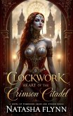 The Clockwork Heart of the Crimson Citadel (eBook, ePUB)