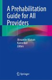 A Prehabilitation Guide for All Providers (eBook, PDF) A Prehabilitation Guide for All Providers (eBook, PDF)
