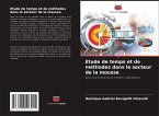 Etude de temps et de méthodes dans le secteur de la mousse