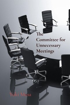 Cover The Committee for Unnecessary Meetings