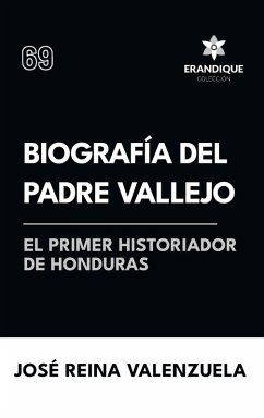 Cover Biografía del padre Vallejo, el primer historiador de Honduras