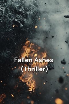 Fallen Ashes (Thriller) - Kennerly, Avis