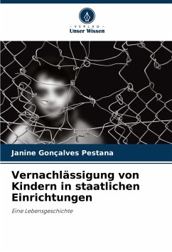 Cover Vernachlässigung von Kindern in staatlichen Einrichtungen